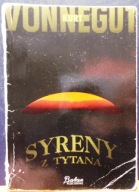 SYRENY z TYTANA, Kurt VONNEGUT [BATAX Publishing, Warszawa 1992]