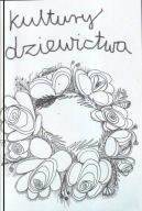 Kultury dziewictwa ; jak nowa