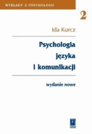 Psychologia języka i komunikacji Ida Kurcz