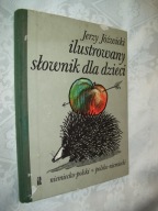 Ilustrowany słownik dla dzieci .. - Jóźwicki