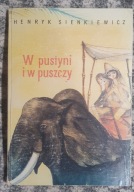 W PUSTYNI I W PUSZCZY Henryk Sienkiewicz PIW 1990r. il. JERZY SROKOWSKI