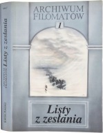 Listy z zesłania. Archiwum Filomatów Czesław Zgorzelski TOM 1