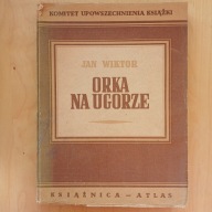 Jan Wiktor - Orka na ugorze