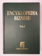Encyklopedia Biznesu tom 2 Praca zbiorowa