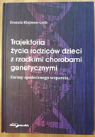 U. Klajmon-Lech, Trajektoria życia rodziców dzieci z rzadkimi chorobami...