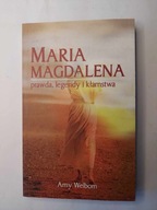 Maria Magdalena Prawda, legendy i kłamstwa Amy Welborn