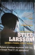 Stieg Larsson - Zamek z piasku, który runął - nowe