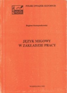 Język migowy w zakładzie pracy B. Szczepankowski Polski Związek Głuchych