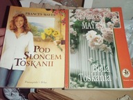 Frances Mayes Pod słońcem Toskanii książka + Bella Toskania II część