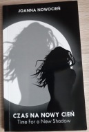 Czas na nowy cień Time For a New Shadow Nowocień
