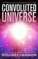 Convoluted Universe: Book Five (2015) Dolores Cannon A12