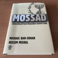 Mossad. Najważniejsze misje izraelskich tajnych służb Bar-Zohar, Mishal