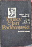 Ignacy Jan Paderewski Marian Marek Drozdowski