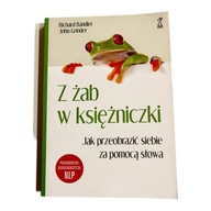 Z ŻAB W KSIĘŻNICZKI Richard Bandler, John Grinder UNIKAT! Autograf autora!