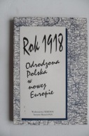 Rok 1918 Polska Europa / Państwo Piłsudski Litwa