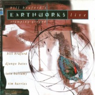 Bill Bruford's Earthworks Live-Stamping Ground/Venture