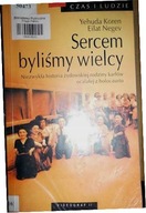 Sercem byliśmy wielcy Eilat Negev, Yehuda Koren