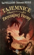 Tajemnice Zwyczajnej Farmy Tad Williams Deborah Beale