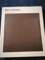 Mark Rothko. Obrazy z National Gallery of Art w Waszyngtonie