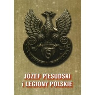 Józef Piłsudski Legiony Filatelistyka Pocztówki