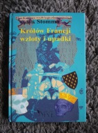 Królowie Francji wzloty i upadki, Ludwik Stomma