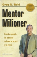Mentor Milioner Greg S. Reid