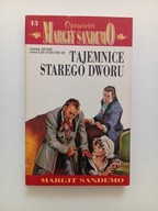 Tajemnice starego dworu Opowieści tom 13 Margit Sandemo