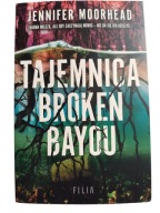 Jennifer Moorhead Tajemnica Broken Bayou