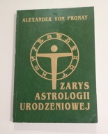 Zarys astrologii urodzeniowej Alexander von Pronay