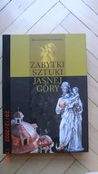Rozanow Smulikowska - Zabytki sztuki Jasnej Góry