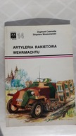 Artyleria rakietowa Wehrmachtu. Z. Czarnotta
