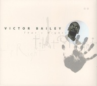 Victor Bailey-That's Right/ESC Lenny White