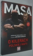 Masa o kilerach polskiej mafii Artur Górski