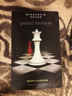 Przed świtem. Zmierzch. Tom 4. Stephenie Meyer