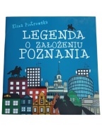 Legenda o założeniu Poznania Eliza Piotrowska