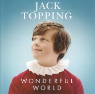 Jack Topping - 2013 - Wonderful World - CD