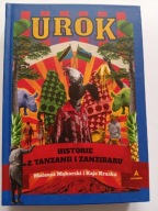 Urok Mateusz Mękarski Kaja Kraska Historię z Tanzanii i Zanzibaru NOWA