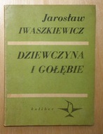 Jarosław Iwaszkiewicz - Dziewczyna i gołębie