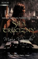 Siła trucizny. Maria V. Snyder