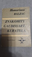ZNAKOMITY GAUDISSART, KURATELA HONORIUSZ BALZAC