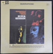 Mike Bloomfield, Al Kooper, Stephen Stills – Super Session Quadraphonic
