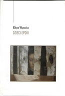 Edyta Wysocka DZIECI EPOKI Poezja Tomik wierszy