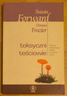 Toksyczni teściowie Donna Frazier, Susan Forward