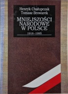 Mniejszości narodowe w Polsce Henryk Chałupczak, Tomasz Browarek