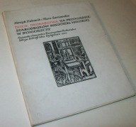 DZIEJE DRUKARSTWA NA PRZYKŁADZIE STARODRUKÓW BIBLIOTEKI BYDGOSZCZY Dubowik