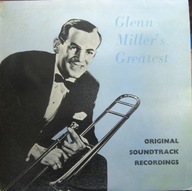 Glenn Miller And His Orchestra – Original Soundtrack Recordings
