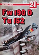 Monografie lotnicze 21 - Fw 190 D Ta 152 Marian Krzyżan