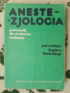 Bogdan Kamiński Anestezjologia Podręcznik dla studentów medycyny 1981