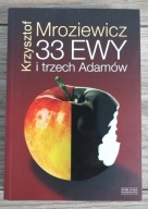 33 Ewy (i trzech Adamów) Krzysztof Mroziewicz