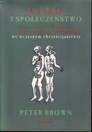 Ciało i społeczeństwo. Mężczyźni, kobiety i abstynencja seksualna jak nowa